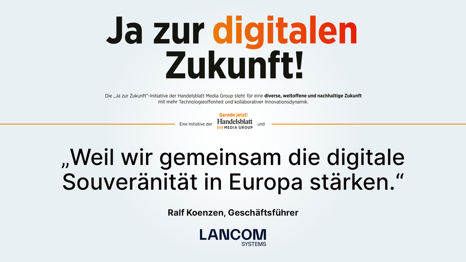 "Ja zur digitalen Zukunft"-Initiative der Handelsblatt Gruppe und LANCOM Systems