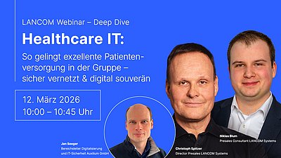 Banner zum Deep Dive "Healthcare IT" am 12.03.2026 unter dem Motto: So gelingt exzellente Patientenversorgung in der Gruppe – sicher vernetzt & digital souverän
